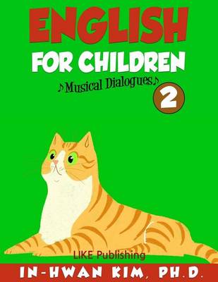 Book cover for English for Children Musical Dialogues Book 2