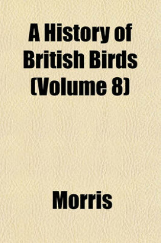 Cover of A History of British Birds Volume 1