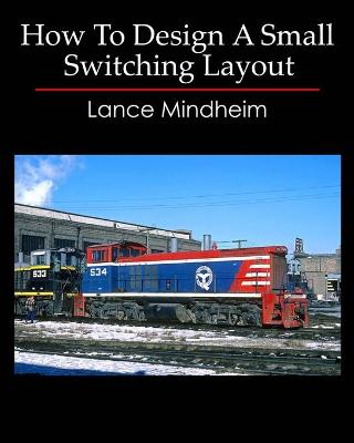 Cover of How To Design A Small Switching Layout