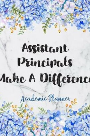 Cover of Assistant Principals Make A Difference Academic Planner