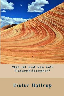 Book cover for Was Ist Und Was Soll Naturphilosophie?