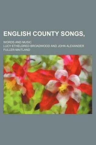 Cover of English County Songs; Words and Music