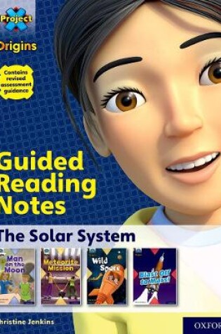 Cover of Project X Origins: Gold Book Band, Oxford Level 9: The Solar System: Guided reading notes