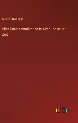 Book cover for Über Kunstsammlungen in Alter und neuer Zeit