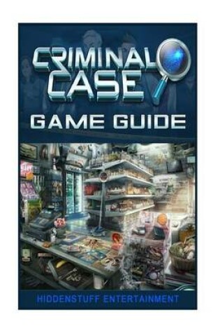 Cover of Criminal Case Game Guide