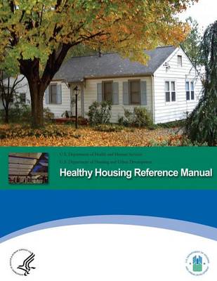 Book cover for Healthy Housing Reference Manual