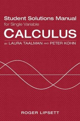 Cover of Single Variable Student Solutions Manual for Calculus