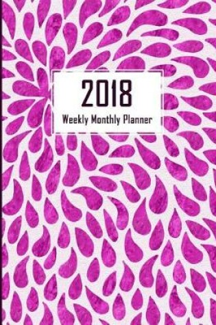Cover of 2018 Planner Weekly and Monthly, Calendar Schedule Organizer