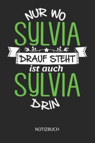 Cover of Nur wo Sylvia drauf steht - Notizbuch
