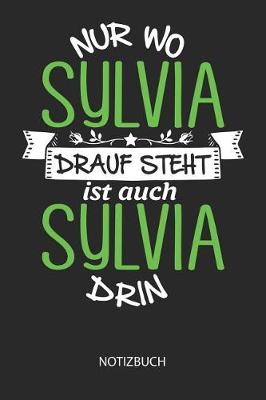 Book cover for Nur wo Sylvia drauf steht - Notizbuch