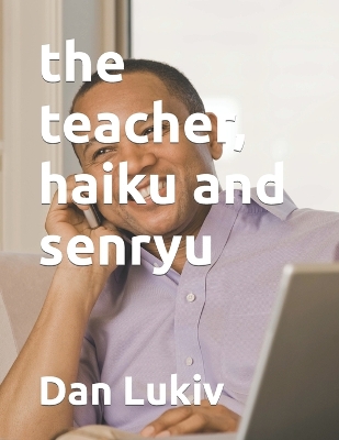 Book cover for The teacher, haiku and senryu