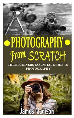 Book cover for Photography from Scratch