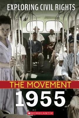 Book cover for 1955 (Exploring Civil Rights: The Movement)