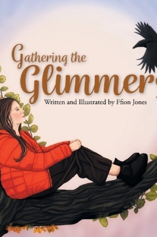 Cover of Gathering the Glimmers