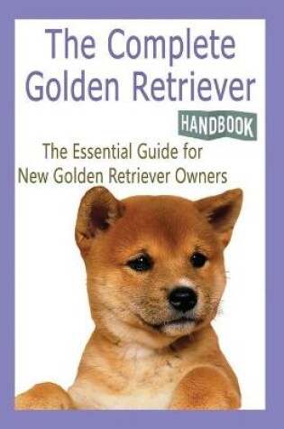 Cover of The Complete Golden Retriever Handbook