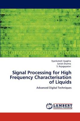 Book cover for Signal Processing for High Frequency Characterisation of Liquids