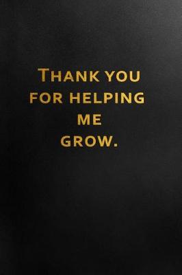 Book cover for Thank You for Helping Me Grow