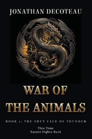 Cover of War Of The Animals (Book 1)