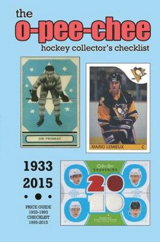 Cover of (Past Edition) O-Pee-Chee Hockey Collector's Checklist 2015