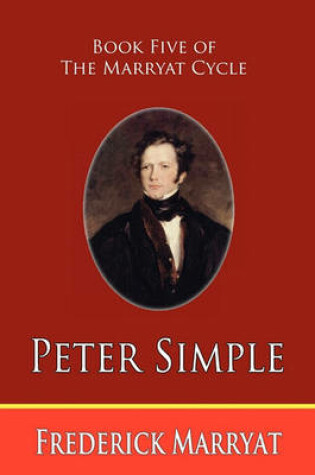 Cover of Peter Simple (Book Five of the Marryat Cycle)