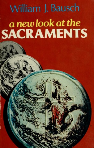 Book cover for A New Look at the Sacraments