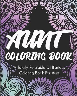 Book cover for Aunt Coloring Book