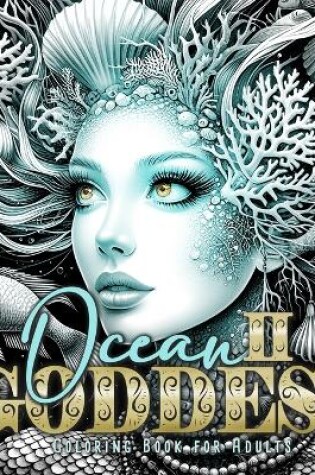 Cover of Ocean Goddess Coloring Book for Adults 2