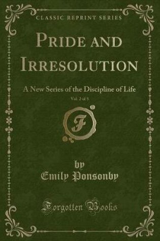 Cover of Pride and Irresolution, Vol. 2 of 3