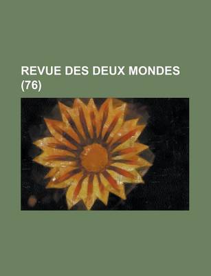 Book cover for Revue Des Deux Mondes (76 )