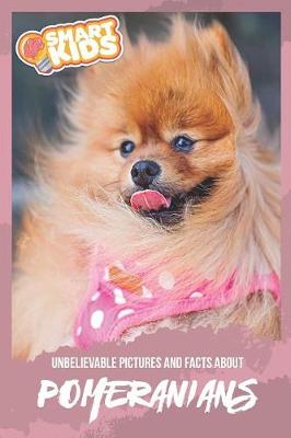 Book cover for Unbelievable Pictures and Facts About Pomeranian