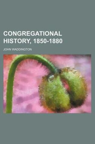 Cover of Congregational History, 1850-1880