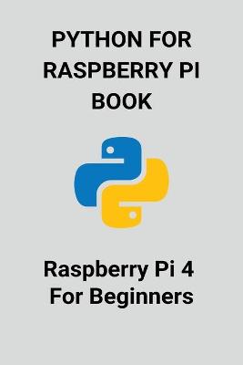 Book cover for Python For Raspberry Pi Book