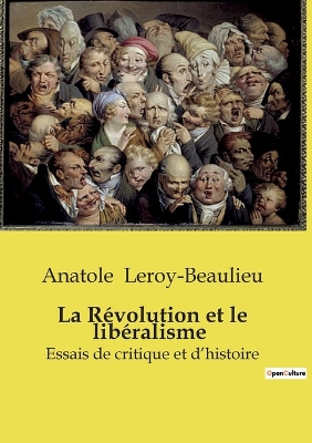 Book cover for La Révolution et le libéralisme