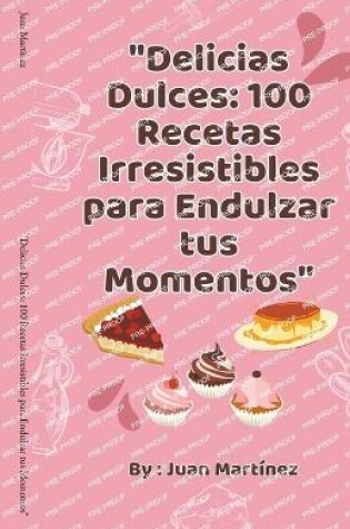 Cover of "Delicias Dulces