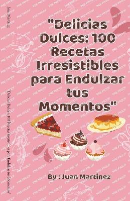 Book cover for "Delicias Dulces