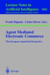 Book cover for Agent Mediated Electronic Commerce