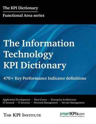 Book cover for The Information Technology KPI Dictionary