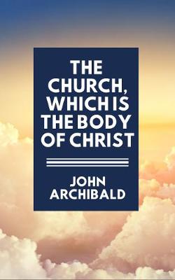 Book cover for The Church,which is the body of Christ