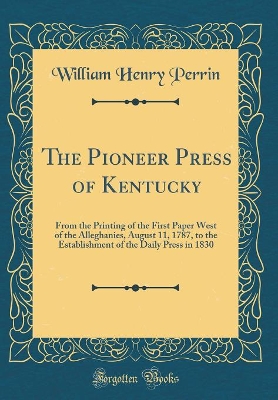 Book cover for The Pioneer Press of Kentucky