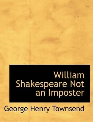 Book cover for William Shakespeare Not an Imposter