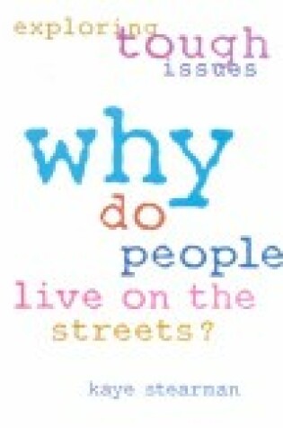 Cover of Why Do People Live on the Streets?