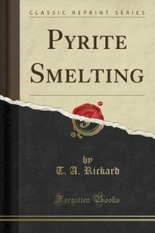 Cover of Pyrite Smelting (Classic Reprint)