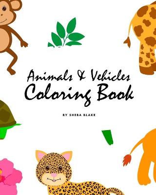 Book cover for Animals and Vehicles Coloring Book for Children (8x10 Coloring Book / Activity Book)