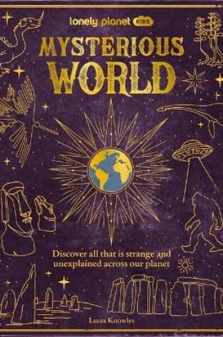 Cover of Lonely Planet Kids Mysterious World