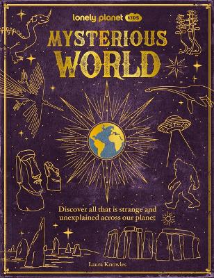 Book cover for Lonely Planet Kids Mysterious World