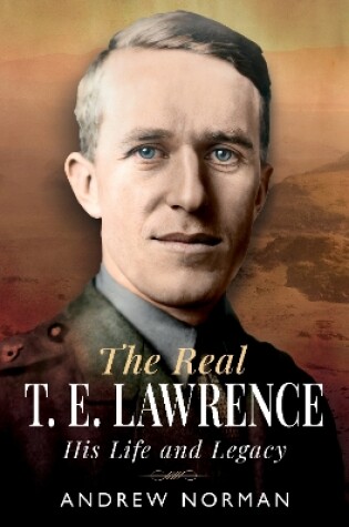 Cover of The Real T E Lawrence