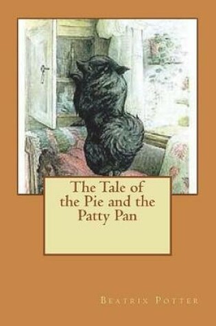 Cover of The Tale of the Pie and the Patty Pan