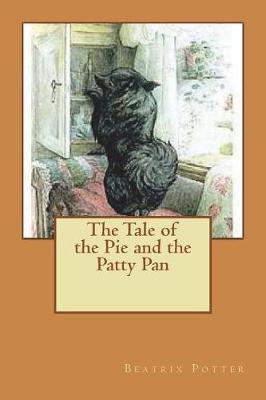 Book cover for The Tale of the Pie and the Patty Pan