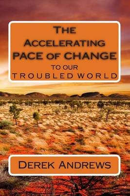 Book cover for The Accelerating Pace of Change to our Troubled World