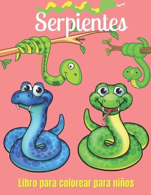 Book cover for SERPIENTES Libro de colorear para niños